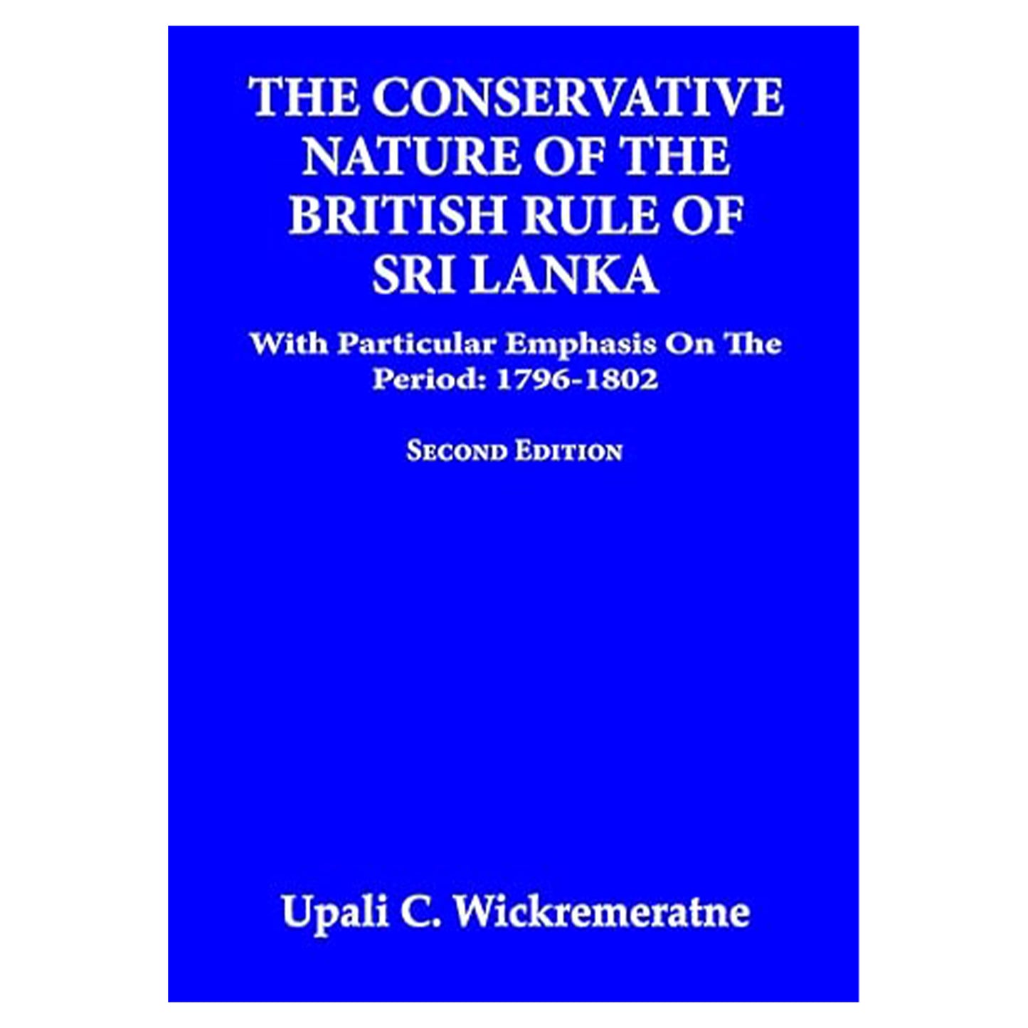 Der konservative Charakter der britischen Herrschaft in Sri Lanka