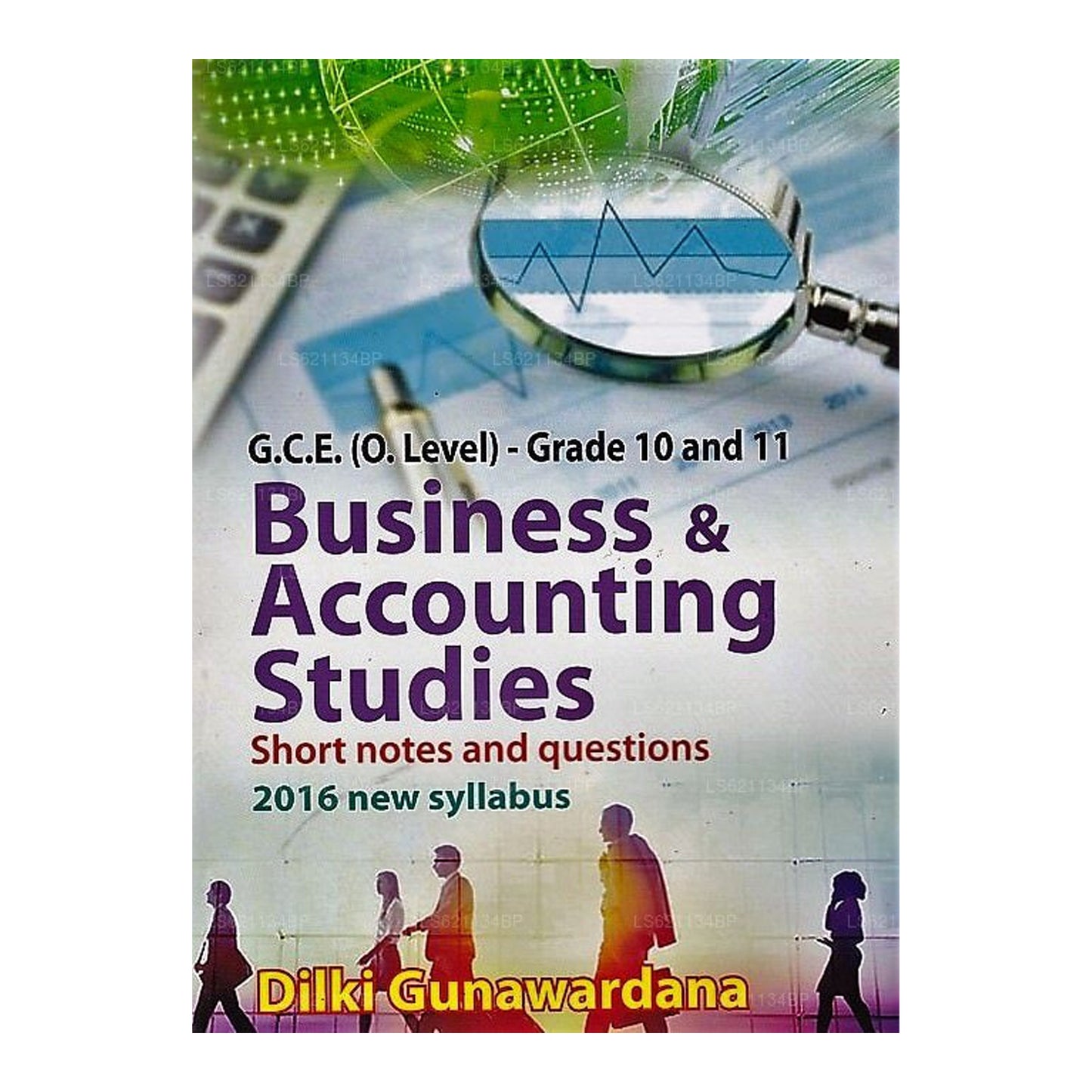 GCE (O/L) Klasse 10 und 11 – Business &amp;Amp; Buchhaltungsstudien (Kurznotizen und Fragen 2016 Neu 