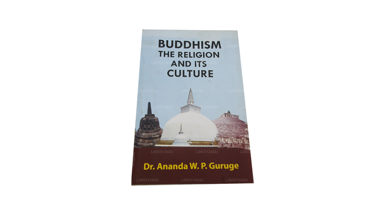 Buddhismus: Die Religion und ihre Kultur 