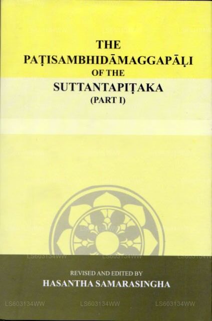 Das Patisambhidamaggapali des Suttatapitaka (Teil I)