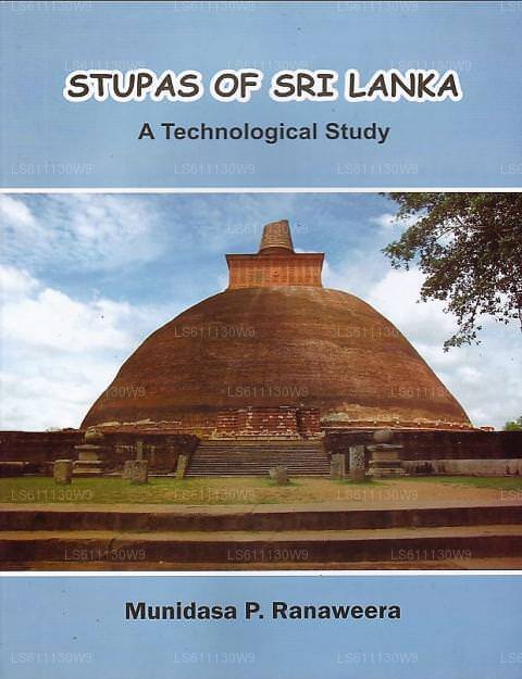 Stupas von Sri Lanka (Eine technologische Studie)