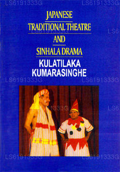 Japanisches traditionelles Theater und Singhala-Drama 