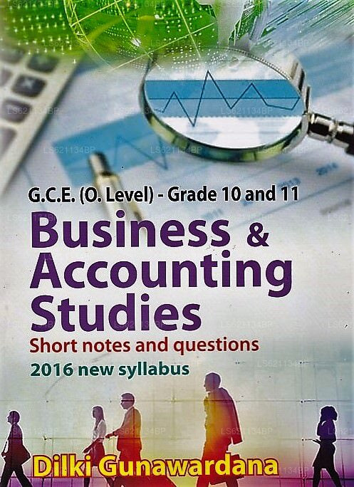 GCE (O/L) Klasse 10 und 11 – Business &amp;Amp; Buchhaltungsstudien (Kurznotizen und Fragen 2016 Neu 