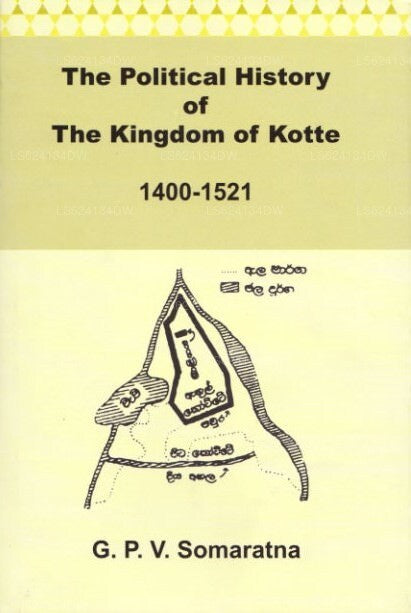 Die politische Geschichte des Königreichs Kotte 1400-1521 