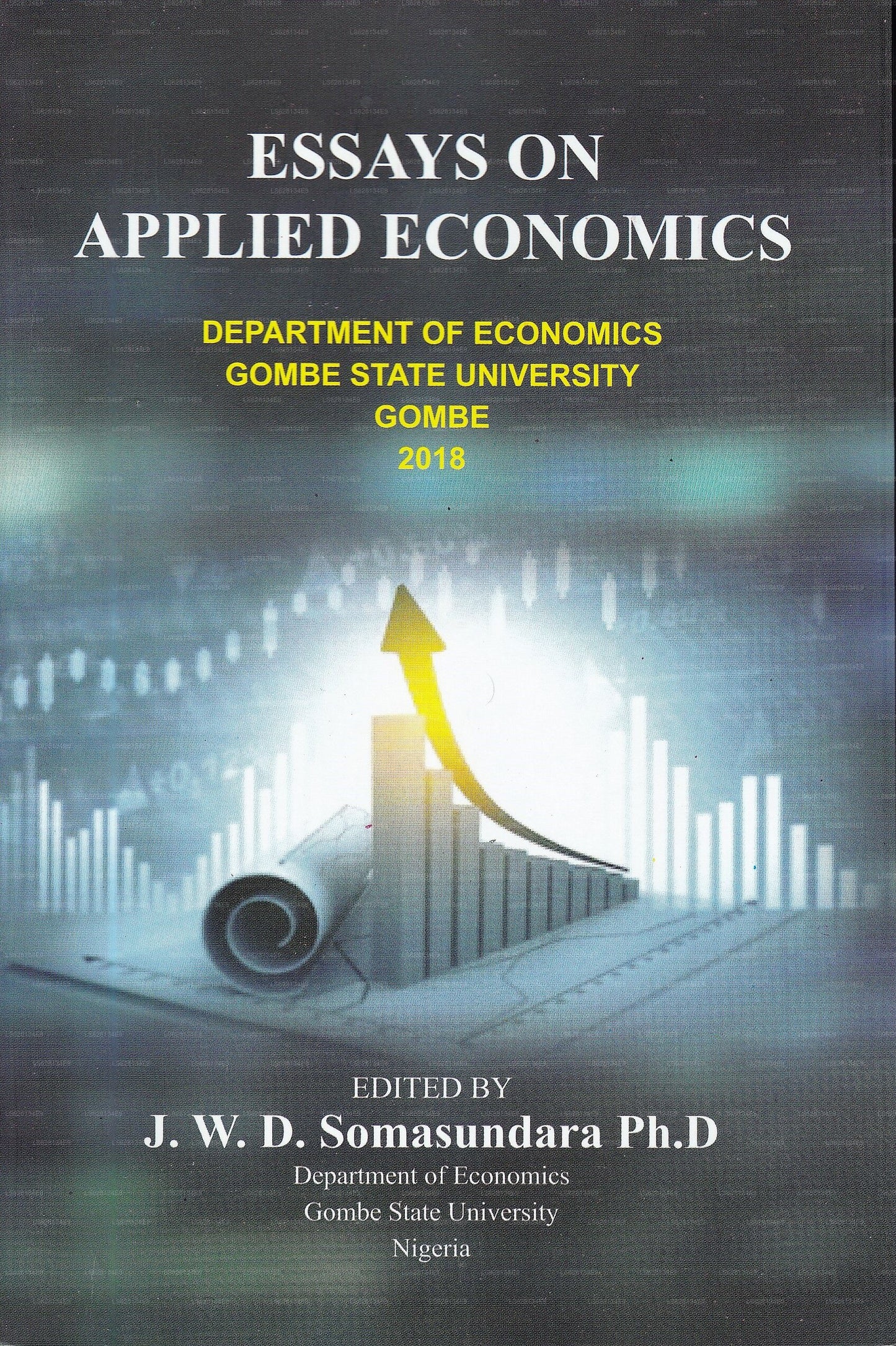 Essays über angewandte Wirtschaftswissenschaften (Department of Economics Gombe State University Gombe 2018)