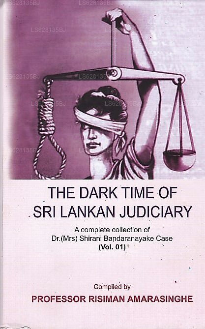 Die dunkle Zeit der srilankischen Justiz (Eine vollständige Sammlung des Falles Dr. Shirani Bandaranayake) – V