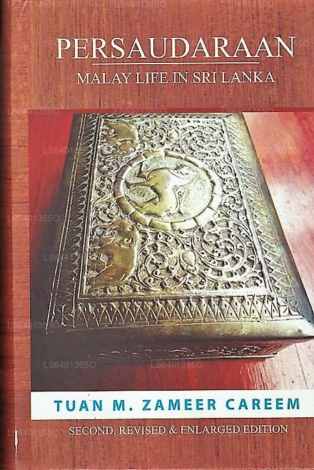 Persaudaraan-Malaiisches Leben in Sri Lanka (Zweite, überarbeitete und erweiterte Ausgabe) 